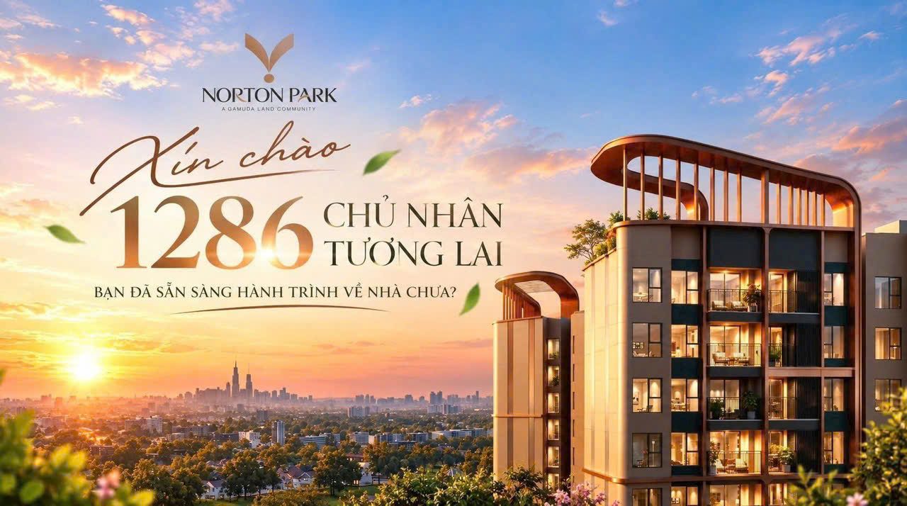 Norton Park Gamuda Land xin chào 1.286 chủ nhân tương lai